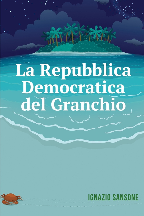 La Repubblica Democratica del Granchio - Librerie.coop La Repubblica Democratica del Granchio - Librerie.coop