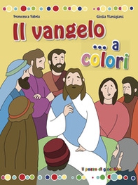 Il Vangelo... A colori - Librerie.coop Il Vangelo... A colori - Librerie.coop