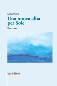 Una nuova alba per Sole - Librerie.coop