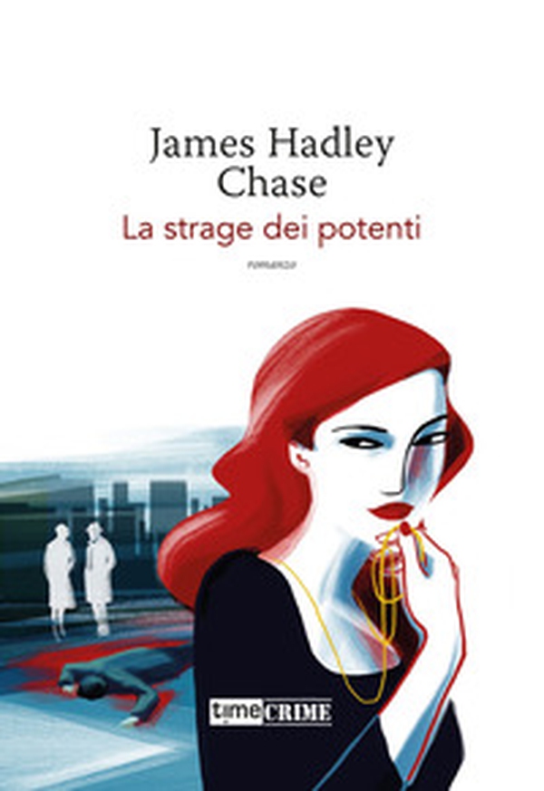 La strage dei potenti - Librerie.coop La strage dei potenti - Librerie.coop