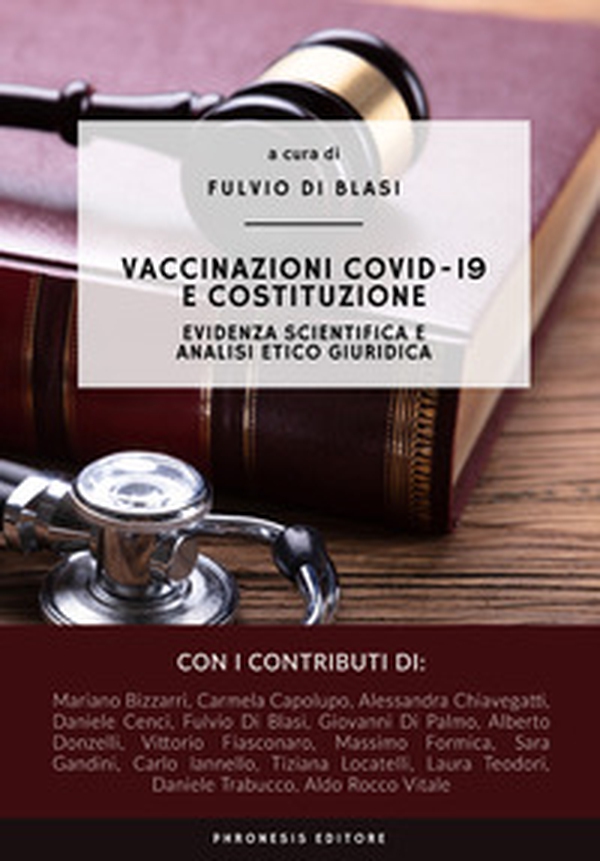 Vaccinazioni COVID-19 e Costituzione. Evidenza scientifica e analisi etico giuridica - Librerie.coop Vaccinazioni COVID-19 e Costituzione. Evidenza scientifica e analisi etico giuridica - Librerie.coop