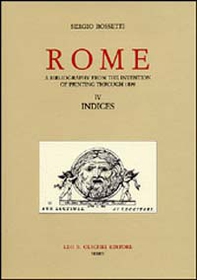 Rome. A bibliography from the invention of printing through 1899 - Vol. 4 - Librerie.coop