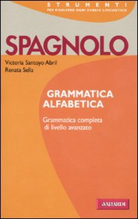 Spagnolo. Grammatica alfabetica - Librerie.coop