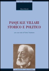 Pasquale Villari storico e politico - Librerie.coop Pasquale Villari storico e politico - Librerie.coop