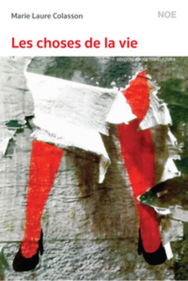 Les choses de la vie - Librerie.coop Les choses de la vie - Librerie.coop