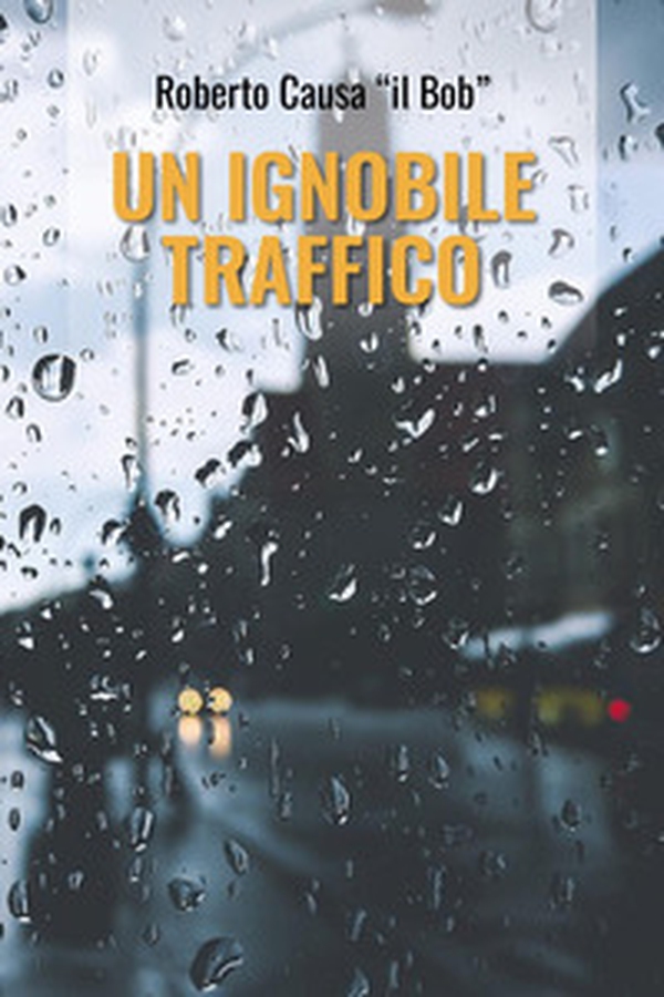 Un ignobile traffico - Librerie.coop Un ignobile traffico - Librerie.coop