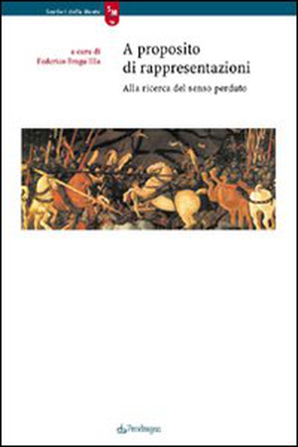 A proposito di rappresentazioni. Alla ricerca del senso perduto - Librerie.coop A proposito di rappresentazioni. Alla ricerca del senso perduto - Librerie.coop