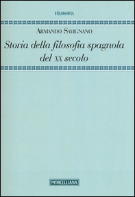 Storia della filosofia spagnola del XX secolo - Librerie.coop Storia della filosofia spagnola del XX secolo - Librerie.coop