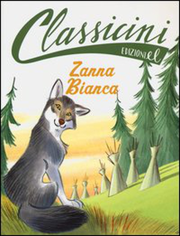 Zanna Bianca. Classicini - Librerie.coop Zanna Bianca. Classicini - Librerie.coop