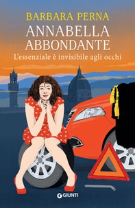 L'essenziale è invisibile agli occhi. Annabella Abbondante - Librerie.coop