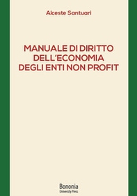 Manuale di diritto dell'economia degli enti non profit - Librerie.coop Manuale di diritto dell'economia degli enti non profit - Librerie.coop