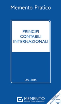 Memento Pratico. Principi contabili internazionali - Librerie.coop