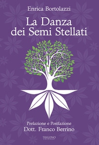 La danza dei semi stellati - Librerie.coop