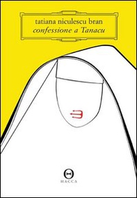 Confessioni a Tanacu - Librerie.coop