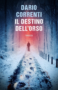 Il destino dell'orso - Librerie.coop