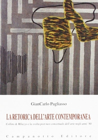 La retorica dell'arte contemporanea. Collins & Milazzo e la svolta post-neo-concettuale dell'arte negli anni '80 - Librerie.coop
