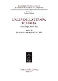 L'alba della stampa in Italia. Tecnologie, testi, libri - Librerie.coop