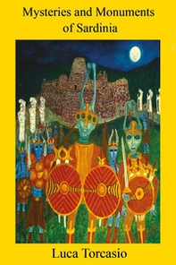 Mysteries and monuments of Sardinia - Librerie.coop