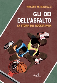 Gli dei dell'asfalto - Librerie.coop Gli dei dell'asfalto - Librerie.coop