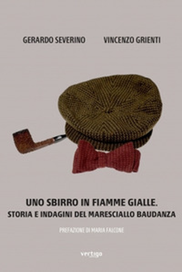 Uno sbirro in Fiamme Gialle. Storia e indagini del maresciallo Baudanza - Librerie.coop Uno sbirro in Fiamme Gialle. Storia e indagini del maresciallo Baudanza - Librerie.coop