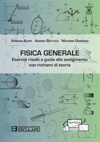 Fisica generale. Esercizi risolti e guida allo svolgimento con richiami di teoria - Librerie.coop Fisica generale. Esercizi risolti e guida allo svolgimento con richiami di teoria - Librerie.coop