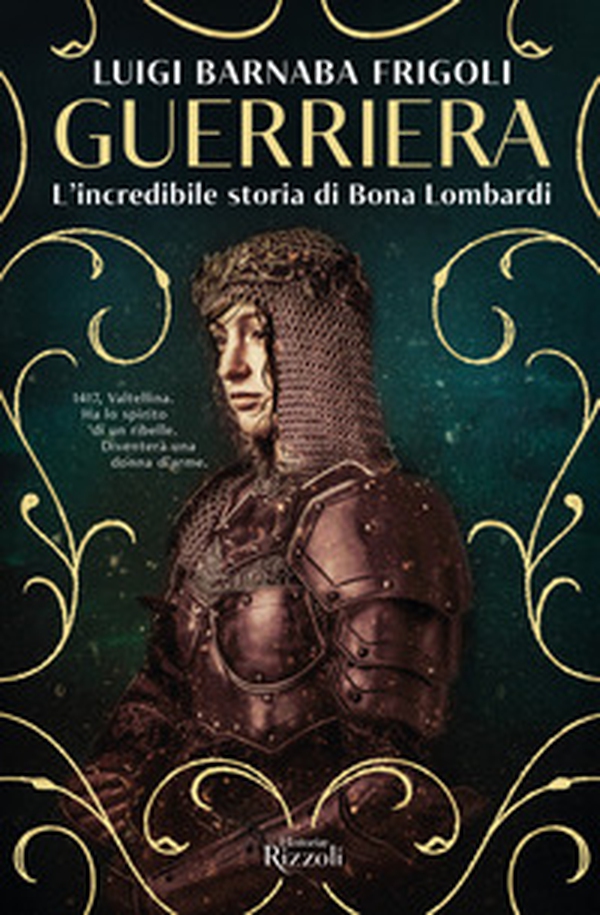 Guerriera. L'incredibile storia di Bona Lombardi - Librerie.coop Guerriera. L'incredibile storia di Bona Lombardi - Librerie.coop