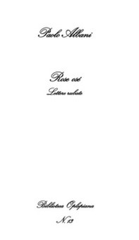 Rose osé. Lettere rubate - Librerie.coop