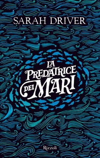 La predatrice dei mari - Librerie.coop