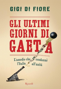 Gli ultimi giorni di Gaeta - Librerie.coop
