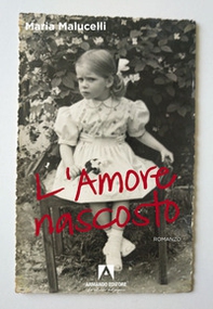 L'amore nascosto - Librerie.coop