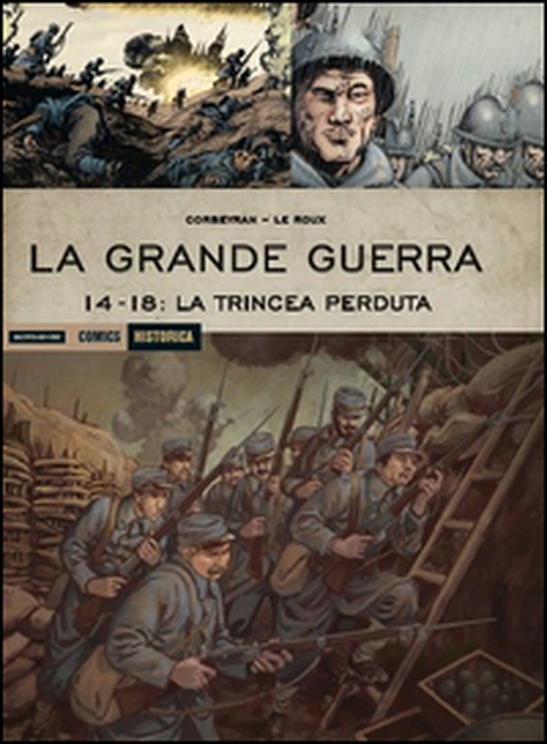 La Grande Guerra. 14-18: La trincea perduta - Librerie.coop La Grande Guerra. 14-18: La trincea perduta - Librerie.coop