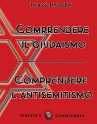 «Comprendere il Giudaismo, Comprendere l'antisemitismo» - Librerie.coop «Comprendere il Giudaismo, Comprendere l'antisemitismo» - Librerie.coop