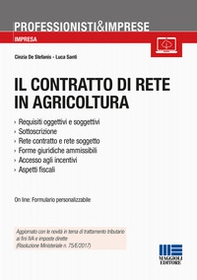 Il contratto di rete in agricoltura - Librerie.coop Il contratto di rete in agricoltura - Librerie.coop