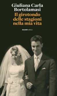 Il girotondo delle stagioni nella mia vita - Librerie.coop