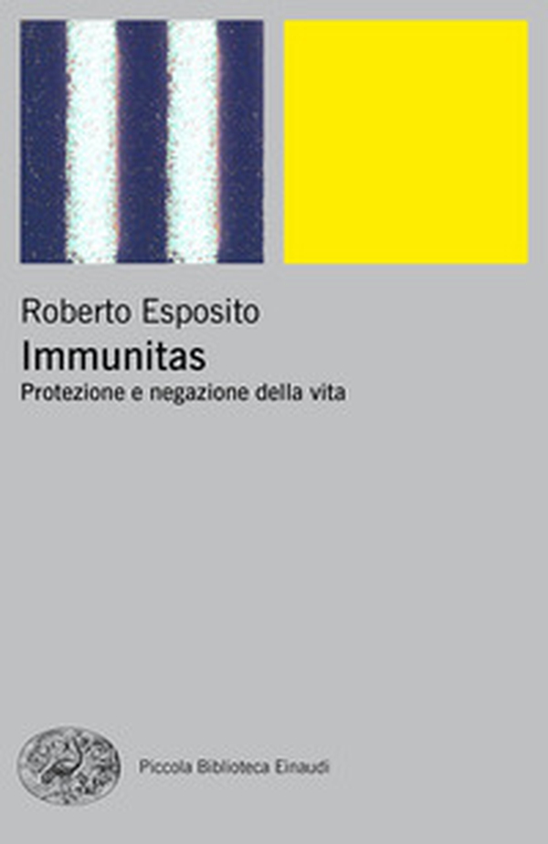 Immunitas. Protezione e negazione della vita - Librerie.coop Immunitas. Protezione e negazione della vita - Librerie.coop