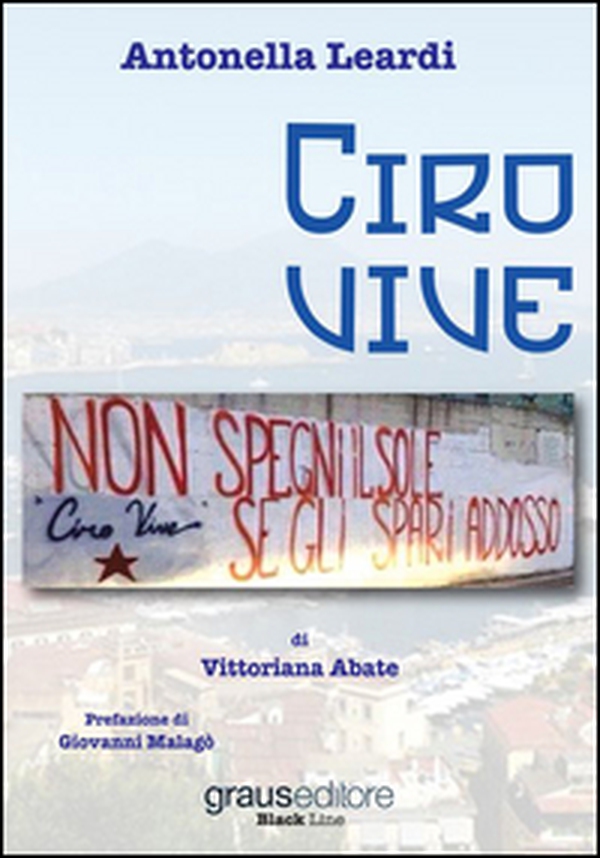 Ciro vive - Librerie.coop Ciro vive - Librerie.coop