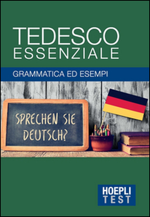 Tedesco essenziale. Grammatica ed esempi - Librerie.coop Tedesco essenziale. Grammatica ed esempi - Librerie.coop