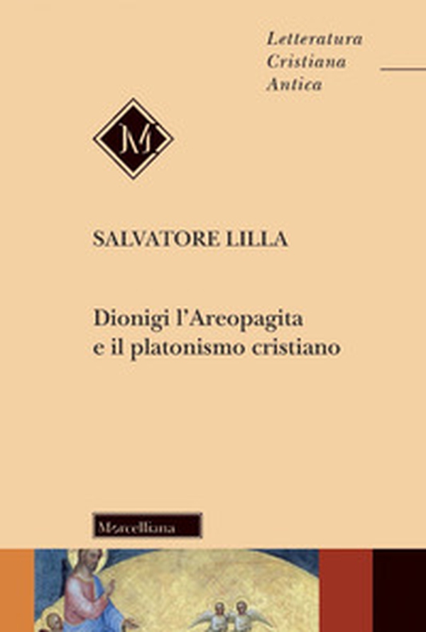 Dionigi l'Areopagita e il platonismo cristiano - Librerie.coop Dionigi l'Areopagita e il platonismo cristiano - Librerie.coop