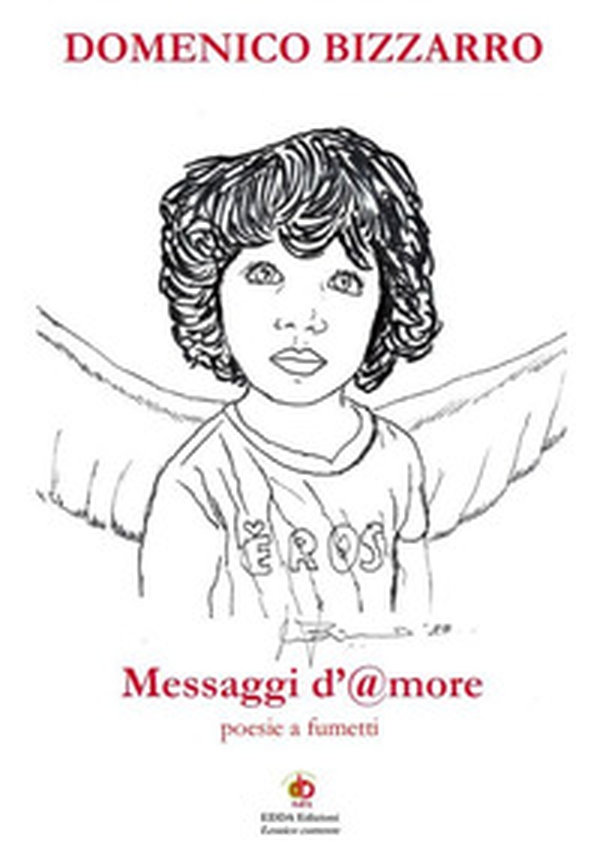 Messaggi d'@more. Poesie a fumetti - Librerie.coop Messaggi d'@more. Poesie a fumetti - Librerie.coop