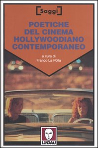 Poetiche del cinema hollywoodiano contemporaneo - Librerie.coop