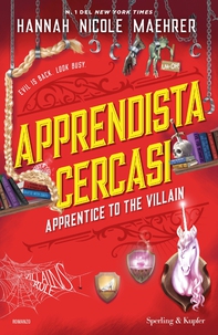 Apprendista cercasi. Apprentice to the villain - Librerie.coop