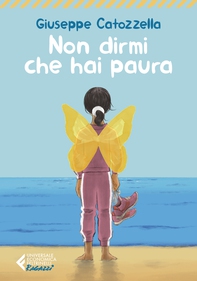 Non dirmi che hai paura - Ediz. Ragazzi - Librerie.coop