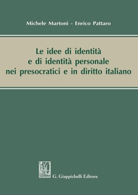 Le idee di identità e di identità personale nei presocratici e in diritto italiano - Librerie.coop Le idee di identità e di identità personale nei presocratici e in diritto italiano - Librerie.coop