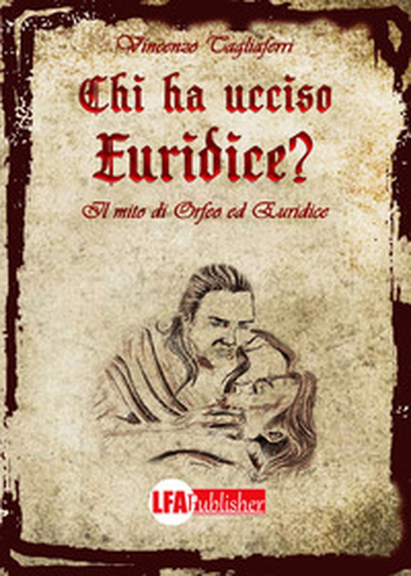 Chi ha ucciso Euridice? Il mito di Orfeo ed Euridice - Librerie.coop Chi ha ucciso Euridice? Il mito di Orfeo ed Euridice - Librerie.coop