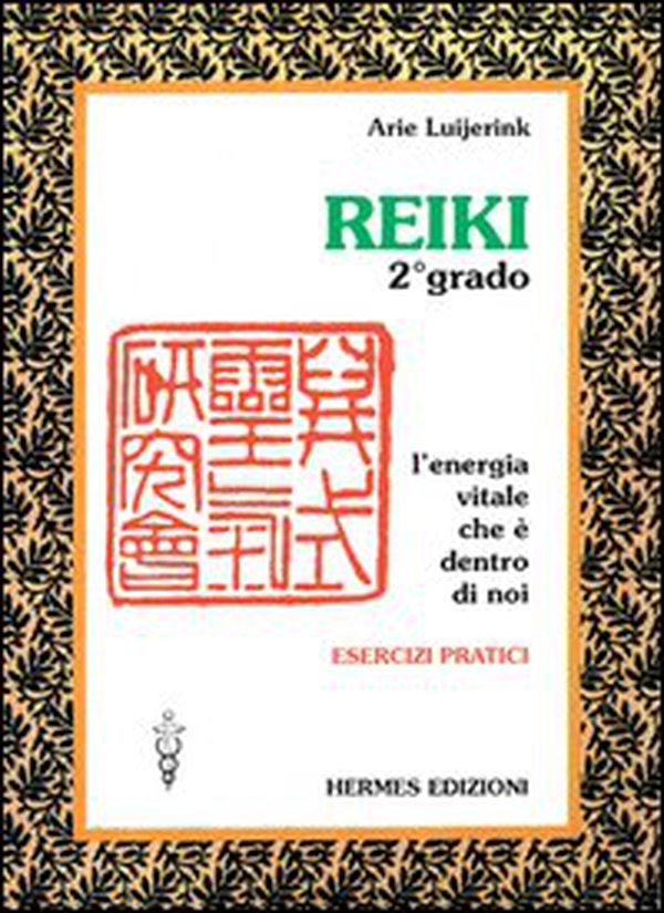 Reiki. L'energia vitale che è dentro di noi. Esercizi pratici. 2º grado - Librerie.coop Reiki. L'energia vitale che è dentro di noi. Esercizi pratici. 2º grado - Librerie.coop