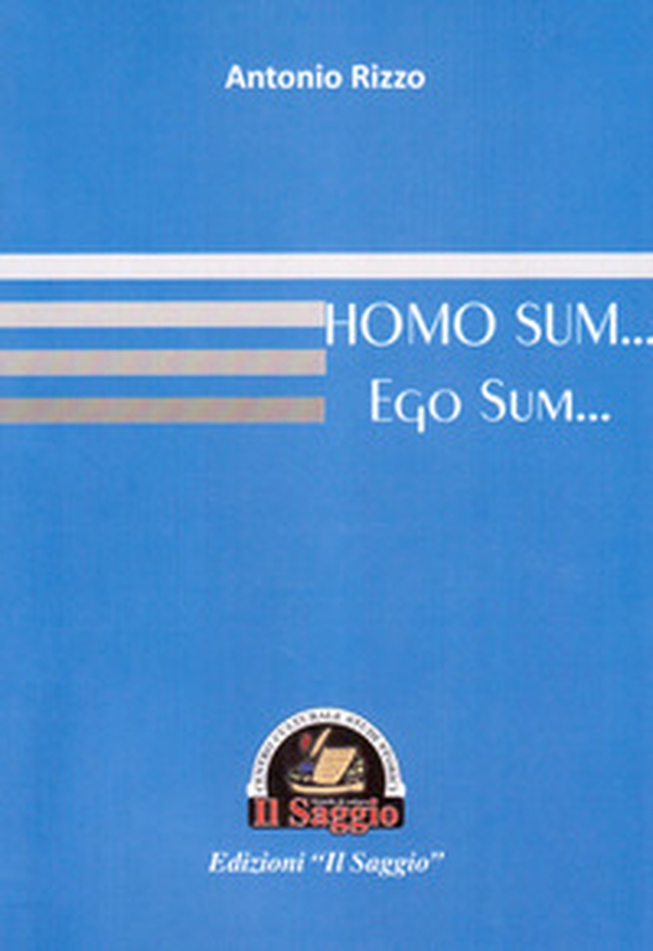 Homo sum... Ego sum - Librerie.coop Homo sum... Ego sum - Librerie.coop