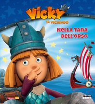 Vicky il Vichingo. Nella tana dell'orso - Librerie.coop