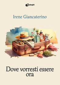 Dove vorresti essere ora - Librerie.coop