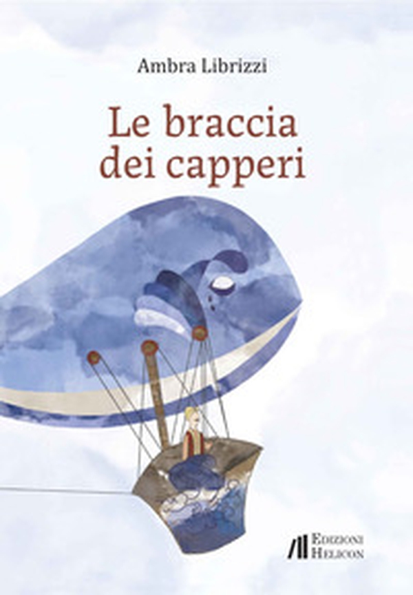 Le braccia dei capperi - Librerie.coop Le braccia dei capperi - Librerie.coop