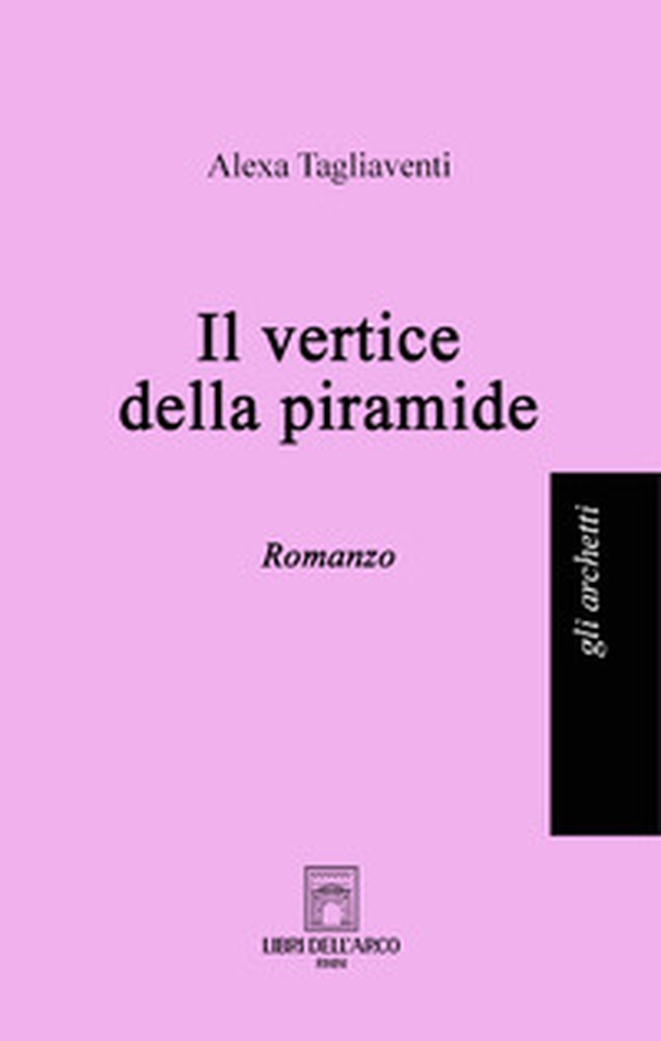 Il vertice della piramide - Librerie.coop Il vertice della piramide - Librerie.coop